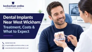Dental implants near West Wickham at Beckenham Smiles Dental